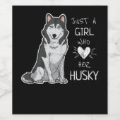 Nur ein Mädchen, das ihren Husky-Hund Liebe Weinetikett (Einzelnes Label)