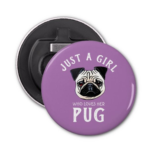 Nur ein Mädchen, das ihren Mops Liebe Flaschenöffner (Vorderseite)