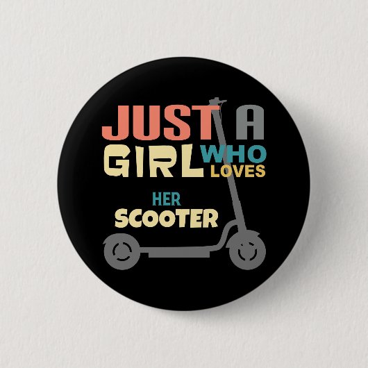 Nur ein Mädchen, das ihren Roller Liebe Button (Vorderseite)