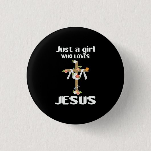 Nur ein Mädchen, das Jesus Blumenkreuz Christlich Button (Vorderseite)