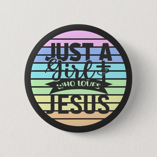 Nur ein Mädchen, das Jesus Liebe Button (Vorderseite)