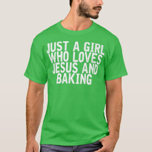 Nur ein Mädchen, das Jesus Liebe und einen lustige T-Shirt