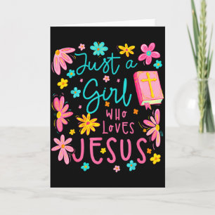Nur ein Mädchen, das Jesus liebt, religiös christl Karte