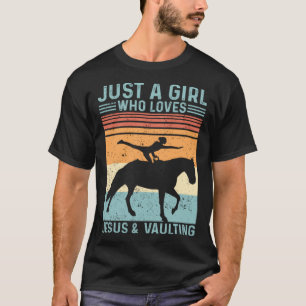 Nur ein Mädchen, das Jesus & Springpferd Vault lie T-Shirt