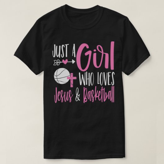 Nur ein Mädchen, das Jesus und Basketball Christi T-Shirt (Design vorne)