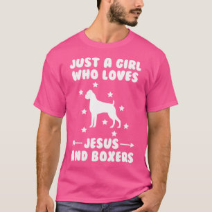 Nur ein Mädchen, das Jesus und Boxer-Hunde Liebe T-Shirt