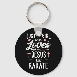 Nur ein Mädchen, das Jesus und Karate Geschenke Li Schlüsselanhänger
