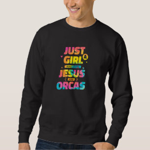 Nur ein Mädchen, das Jesus und Orcas Gefärbte Kraw Sweatshirt