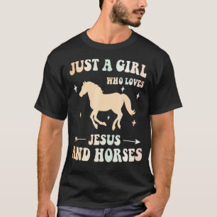Nur ein Mädchen, das Jesus und Pferde liebt Lustig T-Shirt