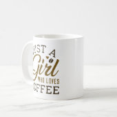 Nur ein Mädchen, das Kaffee Liebe Kaffeetasse (Vorderseite Links)