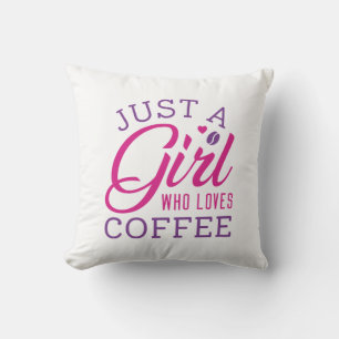 Nur ein Mädchen, das Kaffee Liebe Kissen