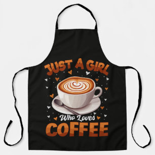 Nur ein Mädchen, das Kaffee liebt Schürze