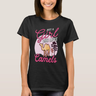 Nur ein Mädchen, das Kamele Dromedar 1 liebt T-Shirt