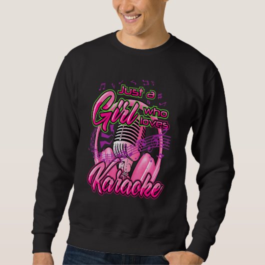 Nur ein Mädchen, das Karaoke Lieben Sweatshirt (Vorderseite)