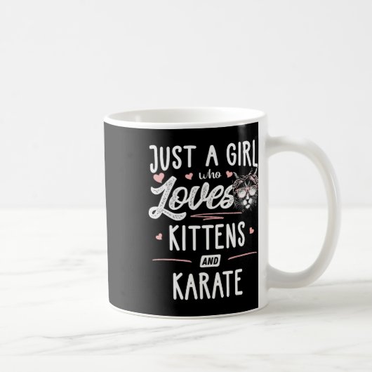 Nur ein Mädchen, das Kätzchen und Karate Geschenkk Kaffeetasse (Rechts)