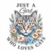 Nur ein Mädchen, das Katzen Liebe Aufkleber (Vorderseite)