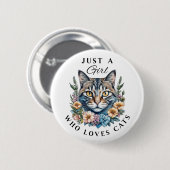 Nur ein Mädchen, das Katzen Liebe Button (Vorne & Hinten)