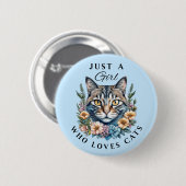 Nur ein Mädchen, das Katzen Liebe Button (Vorne & Hinten)