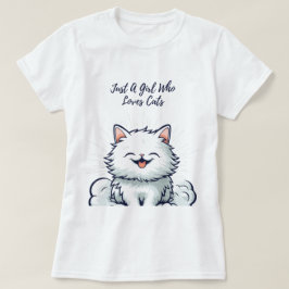 Nur ein Mädchen, das Katzen Liebe - Niedliche weiß T-Shirt