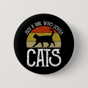 Nur ein Mädchen, das Katzen liebt Button