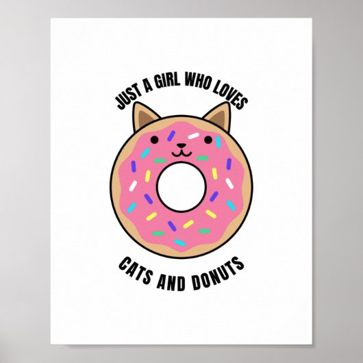 Nur ein Mädchen, das Katzen und Donuts Liebe Poster (Vorne)
