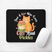 Nur ein Mädchen, das Katzen und Pickles Liebe. Fun Mousepad (Mit Mouse)