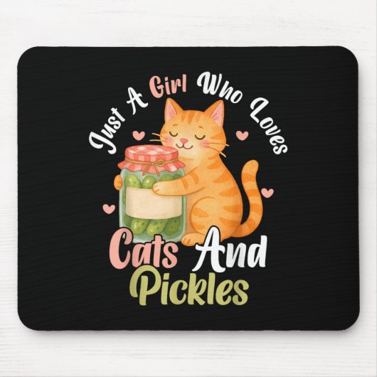 Nur ein Mädchen, das Katzen und Pickles Liebe. Fun Mousepad (Vorne)