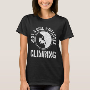 Nur ein Mädchen, das Klettern liebt, lustiger Fels T-Shirt