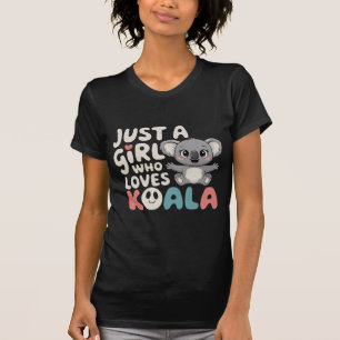 Nur ein Mädchen, das Koala Lieben liebliche Gesche T-Shirt