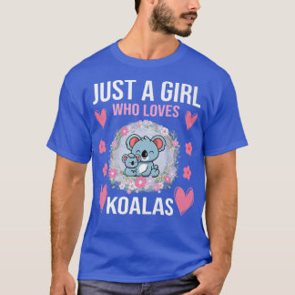 Nur ein Mädchen, das Koalas I Girl Koala Liebe T-Shirt