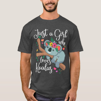 Nur ein Mädchen, das Koalas liebt Lustiger Koala-B T-Shirt