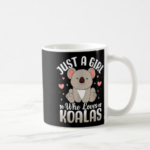 Nur ein Mädchen, das Koalas liebt, süßes lustiges Kaffeetasse