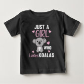Nur ein Mädchen, das Koalas Niedlich Koala Bear T- Baby T-shirt (Vorderseite)