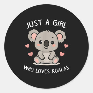 Nur ein Mädchen, das Koalas Niedlichen Funny Koala Runder Aufkleber