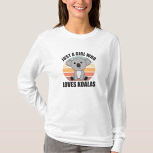 Nur ein Mädchen, das Koalas Niedlichen Koala-Bär L T-Shirt