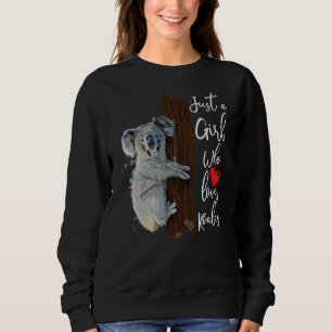 Nur ein Mädchen, das Koalas Watercolor Koala Wome  Sweatshirt