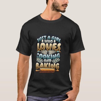 Nur ein Mädchen, das kochen und backen Lieben T-Shirt