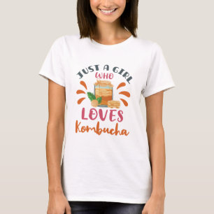 Nur ein Mädchen, das Kombucha Tea Liebe T-Shirt