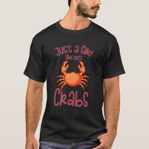 Nur ein Mädchen, das Krabben für Krabbentiere lieb T-Shirt