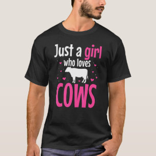 Nur ein Mädchen, das Kühe Bauer Farm Animal Catts T-Shirt