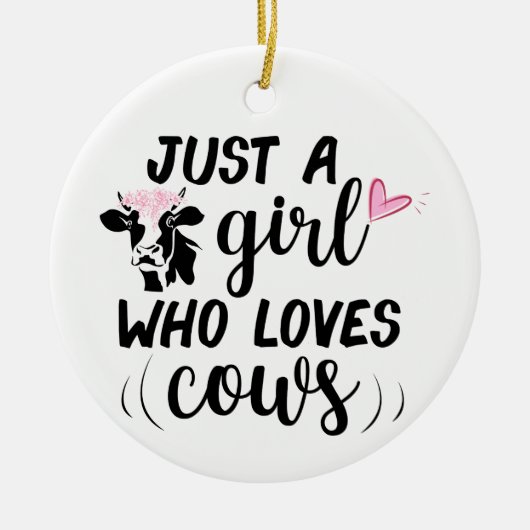 Nur ein Mädchen, das Kühe Liebe Keramik Ornament (Vorne)