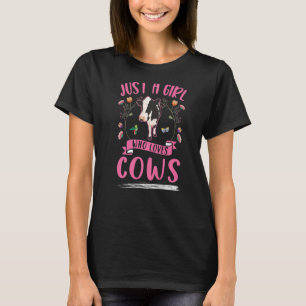 Nur ein Mädchen, das Kühe Liebe Rinder Bauer T-Shirt