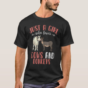 Nur ein Mädchen, das Kühe und Esel Liebe und Tiere T-Shirt
