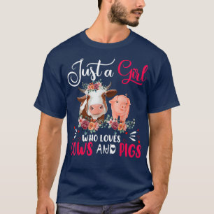 Nur ein Mädchen, das Kühe und Schweine Bauer Farm T-Shirt