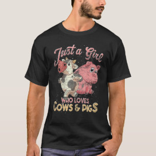 Nur ein Mädchen, das Kühe und Schweine liebt, Baue T-Shirt