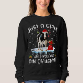 Nur ein Mädchen, das Kühe und Weihnachten hässlich Sweatshirt