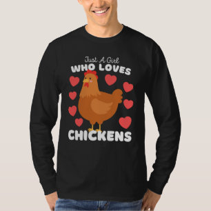 Nur ein Mädchen, das Küken Liebe, Niedliche Geflüg T-Shirt