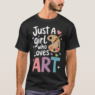 Nur ein Mädchen, das Kunst liebt, süße Rückkehr zu T-Shirt