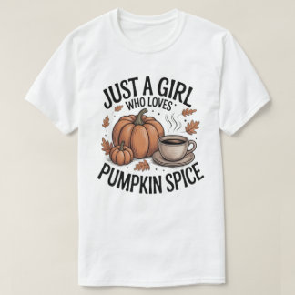 Nur ein Mädchen, das Kürbisgewürz-Fall-T-Shirt lie T-Shirt