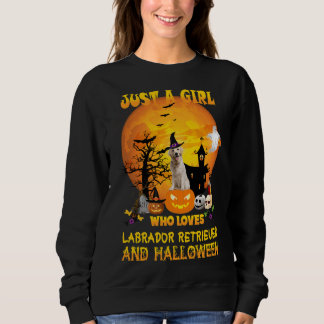 Nur ein Mädchen, das Labrador Retriever und Hallo Sweatshirt